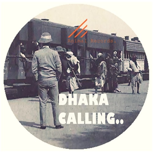 Dhaka Calling 2 DEMO - Minimal Animal