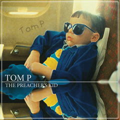 TOM P - RED CUPS (The Preachers Kid)