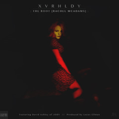 XVRHLDY - The Root (Prod. by Lucas Ellman) (Featuring David Ashley of JODY)