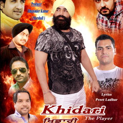 Khidari By K.S Makhan feat Preet Ladhar