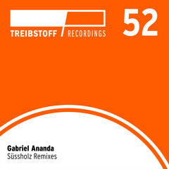 Gabriel Ananda - Süssholz (Robert Babicz Remix) | Treibstoff#052