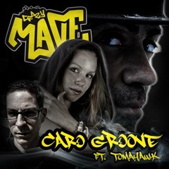Caro Groove (Crazy Mave feat. MC Tomahawk)