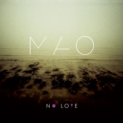 Mao Ra Sun feat Dems - No Love (Luvian Remix)