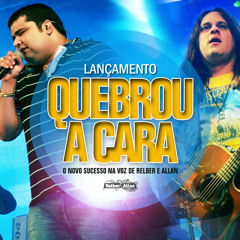 QUEBROU A CARA