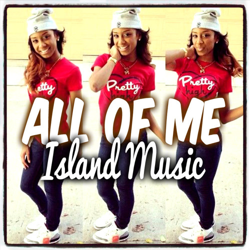 All Of Me (Reggae Rmx) ☆☆☆ DOWNLOAD NOW 2014 ☆☆☆