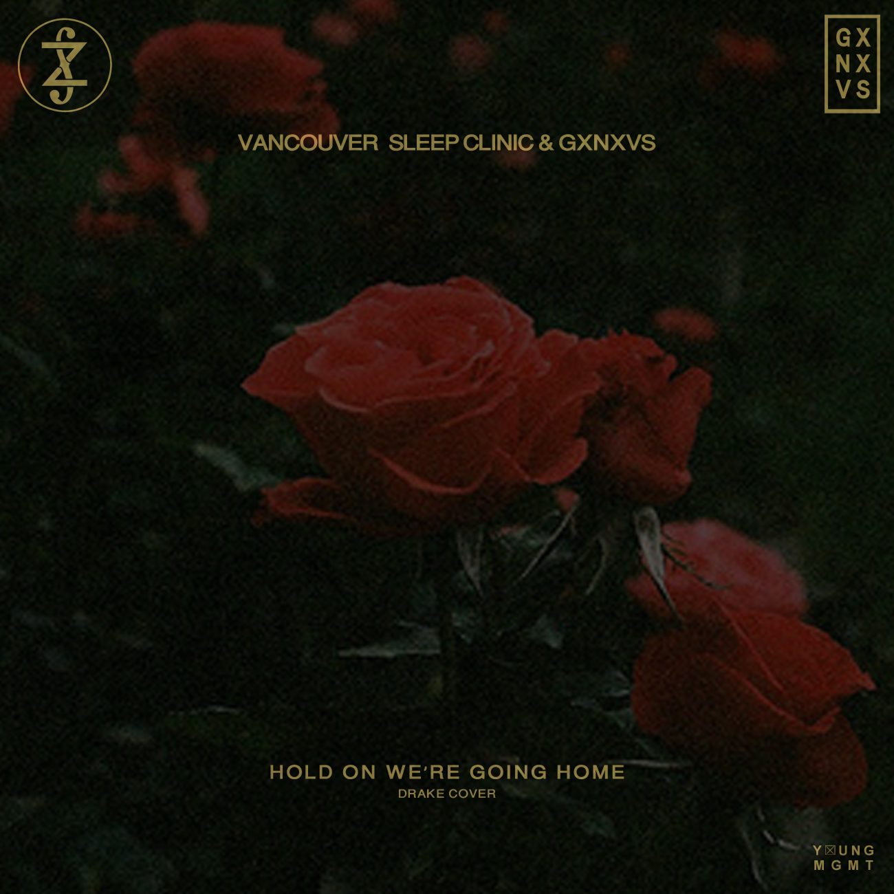 Khoasolla Vancouver Sleep Clinic & GXNXVS - Hold On We're Going Home (Drake Cover)