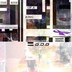 GreekDaGod- Body Ya Pro. By Galaxy Greek - The Rise Of A King Mixtape