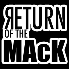 Return Of The Mack