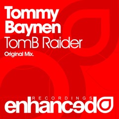 Tommy Baynen - TomB Raider (Original Mix) [OUT NOW]