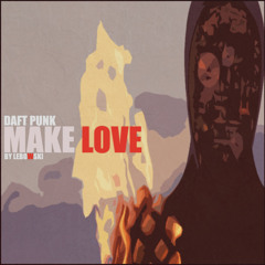 Daft Punk - Make Love (LeboWski Remix)