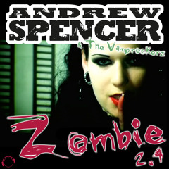 Andrew Spencer & The Vamprockerz - Zombie 2.4 (Thomas Heat Deep Pop Remix)