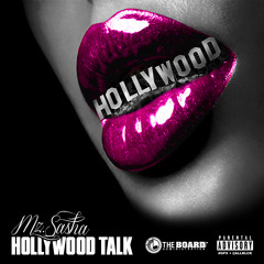 Mz Sasha - Hollywood Talk