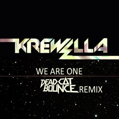 Krewella - We Are One (Dead C∆T Bounce Remix)