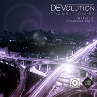 DEVolution - With U (Franskild Remix)