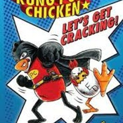 Kung Pow Chicken: Let's Get Cracking!