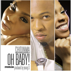 Oh Baby - Chidima ft flavor