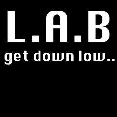 TC - Get Down Low (L.A.B Remix) FREE DOWNLOAD