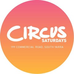 Circus Saturdays Feature Mix - Robyn Gold