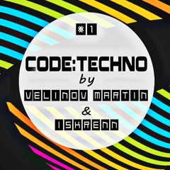 Iskrenn & Velinov Martin - Code:Techno  #1