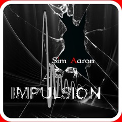 Sim Aaron - Impulsion (Original Mix) DEMO - Out on Beatport 2014-02-12