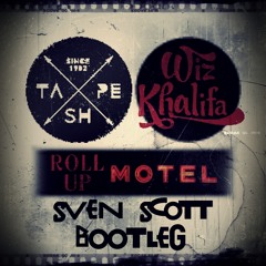 Tapesh, Dayne S & Wiz Khalifa - Roll Up Motel (Sven Scott Bootleg)| FREE DOWNLOAD
