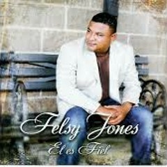 Su Proposito En Ti -Felsy Jones- Album- El Es Fiel