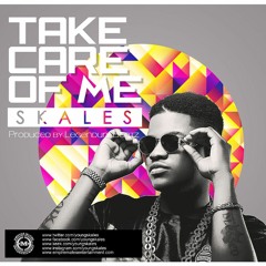 Skales - Take Care Of Me