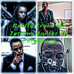 Really Tryna Go ft. Cory Gunz