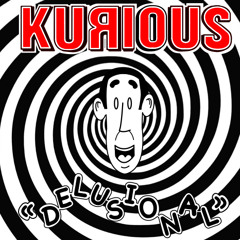 Delusional - Kurious (fresh new single for 2014!)