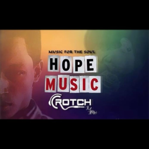 Dj Crotch - - Hope Music Mix - -- Music for the soul--