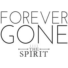 Forever Gone