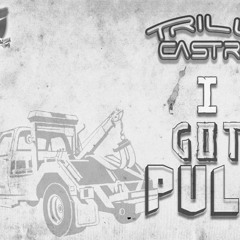 Trill Castro - I Got Pull