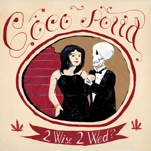'2 WISE 2 WED?'  Coco Solid