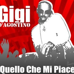 Gigi D'Agostino  - Quello Che mi piace  (intro)