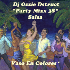 (SALSA MIX) *PARTY MIXX 38* Vaso En Colores