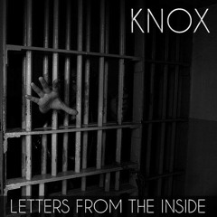 KnoX - Letters From The Inside Prod. by Nicademus