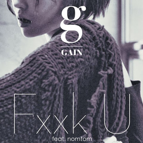 FXXK U - 가인 [GAIN] feat. NOMTOM [REMIX COVER]