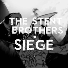 Siege (Original Mix)- The Stent Brothers [OUT NOW!]