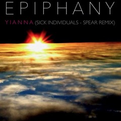 Epiphany (Sick Individuals - Spear Remix)