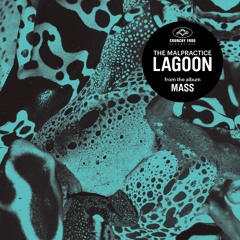 Lagoon - The Malpractice