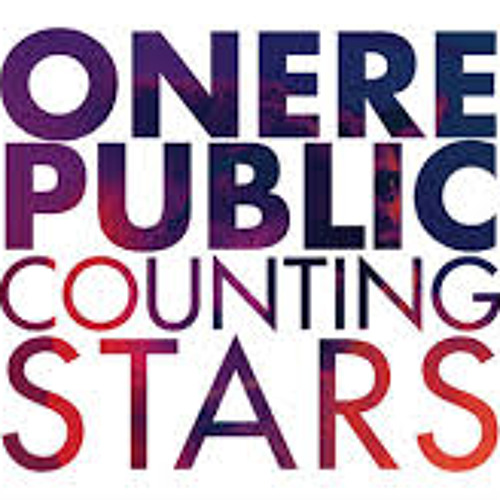 Counting Stars- OneRepublic