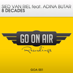 TEASER GOA 001 Sied van Riel featuring Adina Butar - 8 Decades (Original Mix)