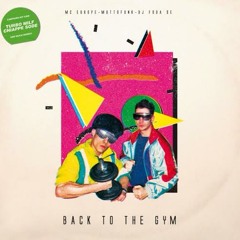 "QUEEN OF THE GYM" MC Europe & Dj Foda-se