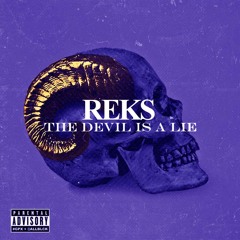 Reks-Devil Is A Lie