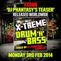 X-Treme Drum n Bass - DJ Phantasy Mix (Preview) - Out 3rd Feb 2014
