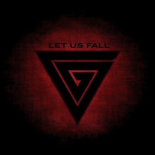 Let us fall