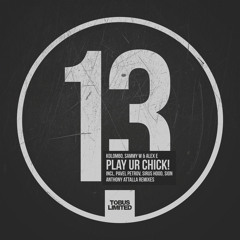 Kolombo, Sammy W & Alex E - Play Ur Chick (Sirus Hood Remix)