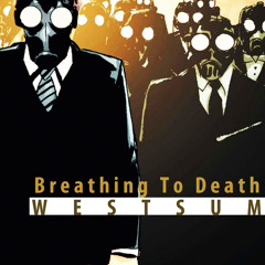 WESTSUM - Breathing To Death