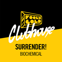 Surrender! - Biochemical