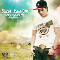 Sin Amor - Jazok (El BeatMan Produce)